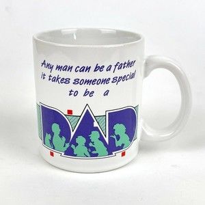 Any Man Can Be a Father It Takes Someone Special Dad Coffee Mug Cup 12 fl. oz.